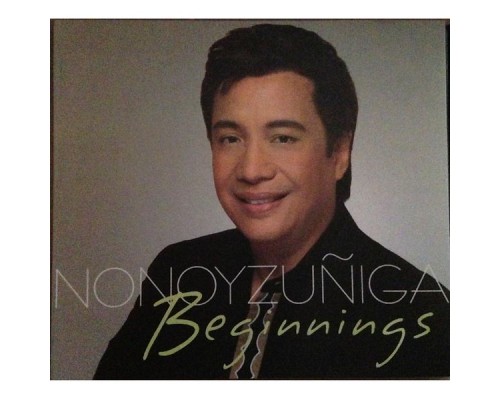 Nonoy Zuñiga - Beginnings