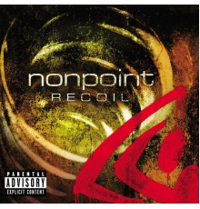 Nonpoint - Recoil   (Explicit Content   U.S. Version)