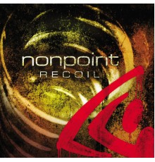 Nonpoint - Recoil  (Edited Version)