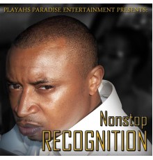 Nonstop - Recognition of a Playah