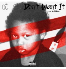 Noochie - Don't Want It