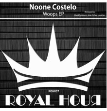 Noone Costelo - Woops EP