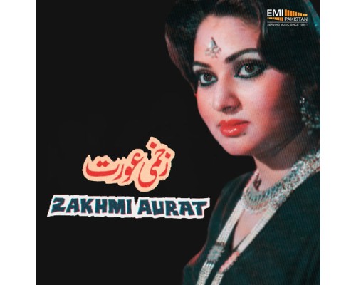 Noor Jehan - Zakhmi Aurat