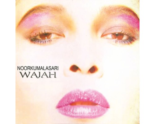 Noorkumalasari - Wajah