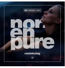 Nora En Pure - Reminiscing