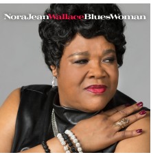 Nora Jean Wallace - Blueswoman