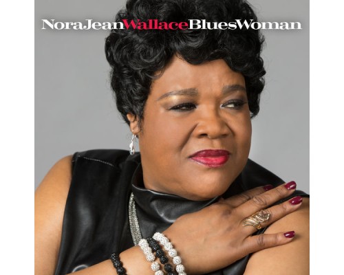 Nora Jean Wallace - Blueswoman