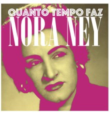 Nora Ney - Quanto Tempo Faz
