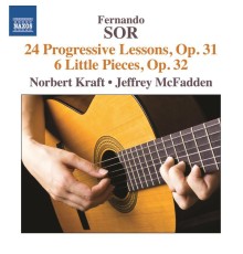 Norbert Kraft - Sor: 24 Progressive Lessons, Op. 31 - 6 Little Pieces, Op. 32