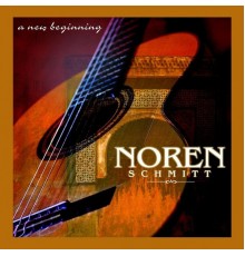 Noren Schmitt - A New Beginning