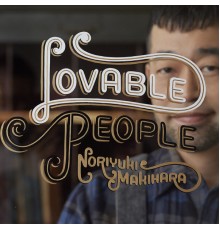 Noriyuki Makihara - Lovable People