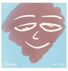 Norman - Acting