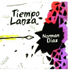 Norman Diaz - Tiempo Lanza