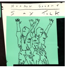 Norman Salant - Sax Talk