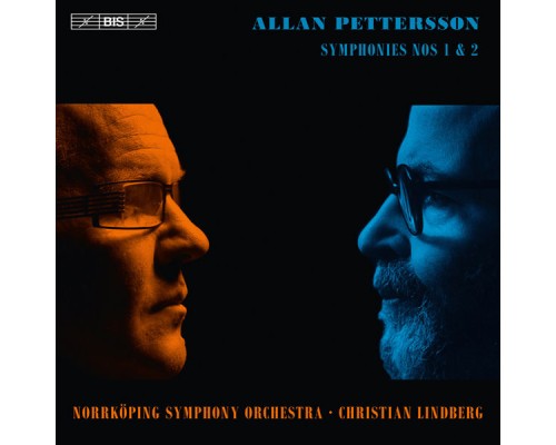 Norrköping Symphonoy Orchestra - Christian Lindberg - Allan Pettersson : Symphonies Nos. 1 & 2 Norrköping Symphonoy Orchestra - Christian Lindberg - Allan Pettersson : Symphonies Nos. 1 & 2