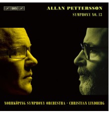 Norrköping Symphony Orchestra - Christian Lindberg - Allan Pettersson : Symphony No. 13