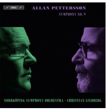 Norrköping Symphony Orchestra - Christian Lindberg - Allan Pettersson : Symphony No. 9