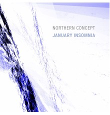 Northern Concept - January Insomnia