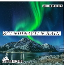 Northern Drops - Scandinavian Rain