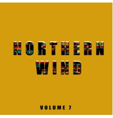 Northern Wind - Northern Wind, Vol. 7