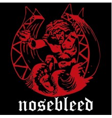 Nosebleed - Nosebleed