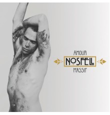 Nosfell - Amour massif