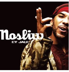 Nosliw - Ey Jau