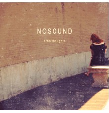 Nosound - Afterthoughts  (Remastered)