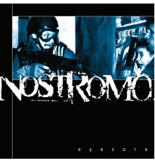 Nostromo - Eyesore - EP