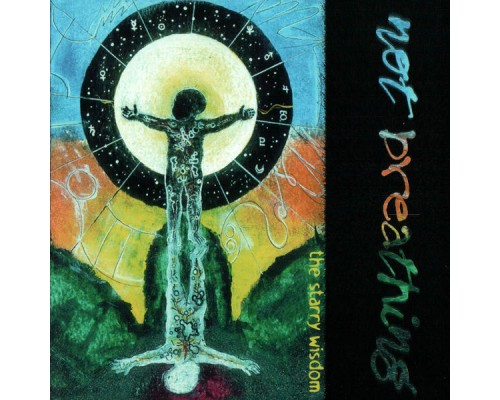 Not Breathing - The Starry Wisdom Not Breathing - The Starry Wisdom