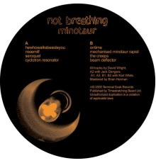 Not Breathing - Minotaur