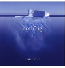 Nothing - Underneath