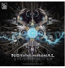 Nothing Personal - System Darkness EP