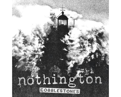 Nothington - Cobblestones - Single