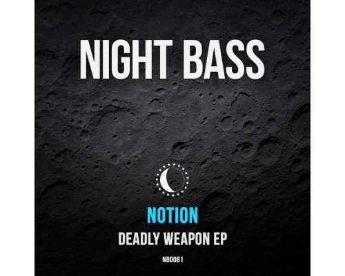 NotioN - Deadly Weapon