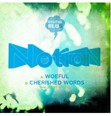 NotioN - Woeful / Cherished Words