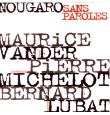 Nougaro - Sans Paroles