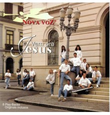 Nova Voz - Vem pra Jesus