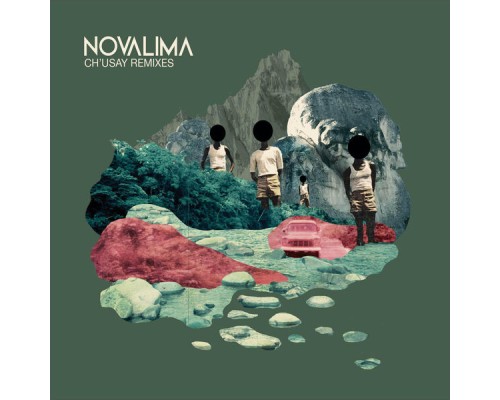 Novalima - Ch'usay Remixes