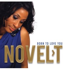 Novel-T - Born to Love You