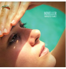 Noveller - Fantastic Planet