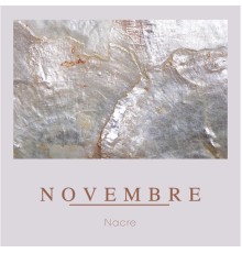 Novembre - Nacre