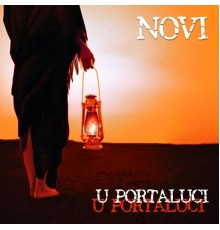 Novi - U portaluci