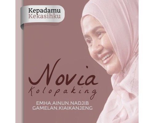 Novia Kolopaking - Kepadamu Kekasihku