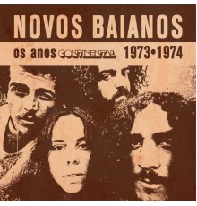 Novos Baianos - Os anos continental