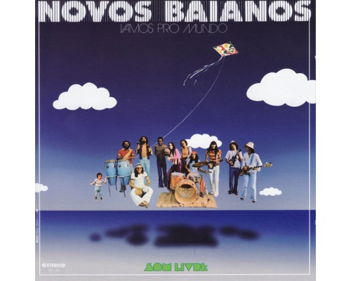 Novos Baianos - Vamos Pro Mundo