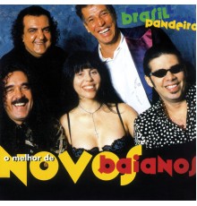 Novos Baianos - Brasil Pandeiro - O Melhor Dos Novos Baianos (Ao Vivo)