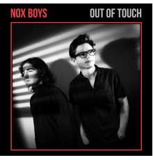 Nox Boys - Out of Touch