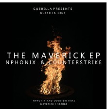 Nphonix & Counterstrike - The Maverick EP