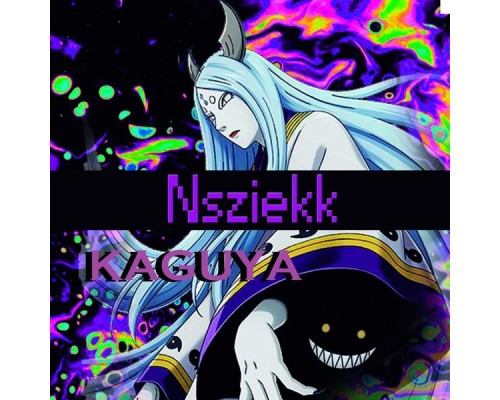 Nsziekk - Kaguya